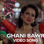 Ghani Bawri video Song Tanu Weds Manu Returns Kangana Ranaut R. madhavan
